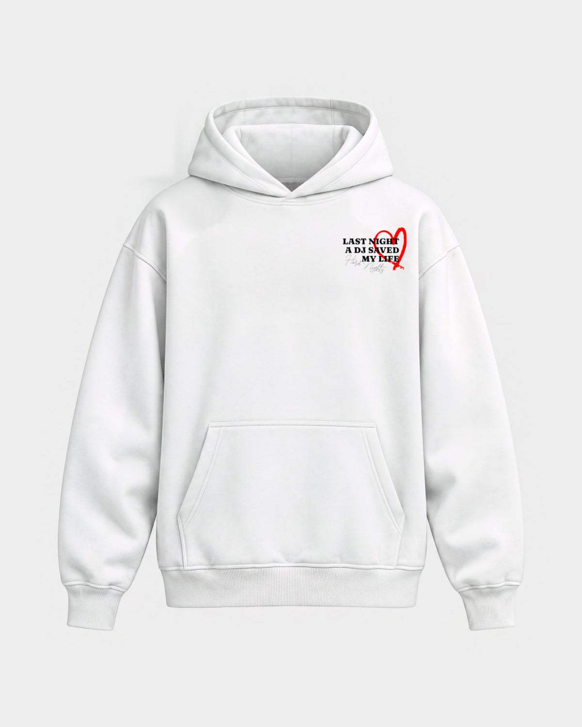 Last night a dj saved my life – Oversized Hoodie in Weiß, Frontprint – Hard Nights