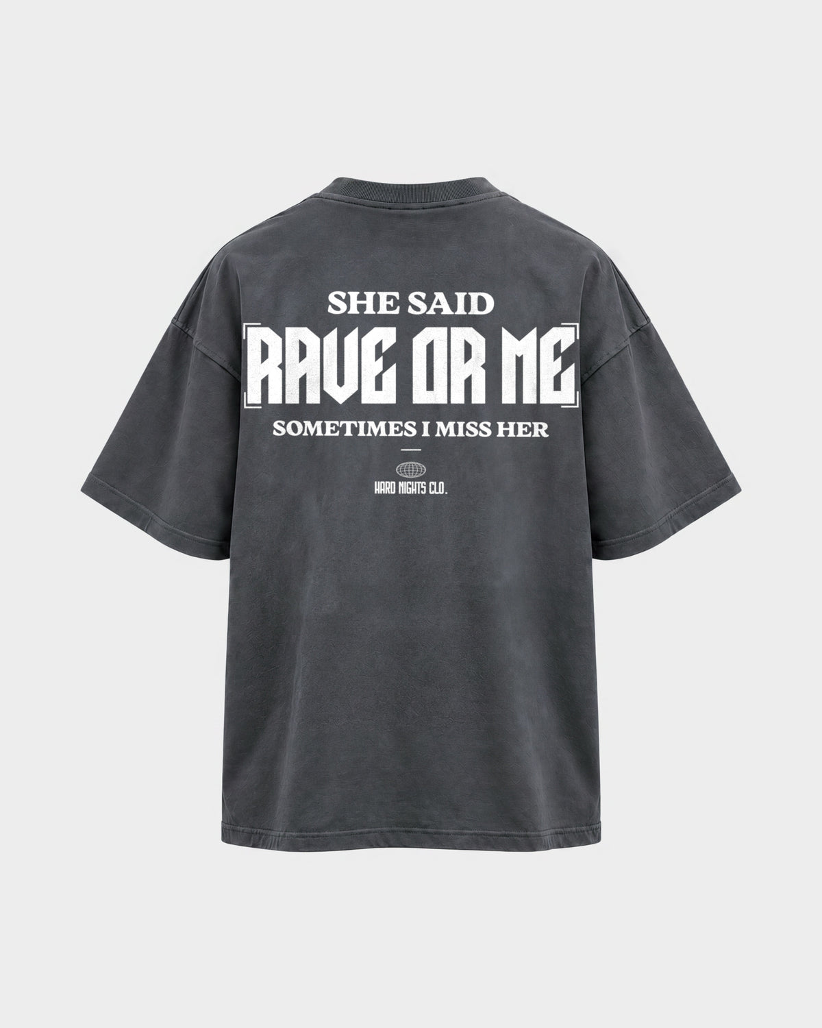 She said – Oversized Shirt in Anthrazit, Rückenprint – Hard Nights