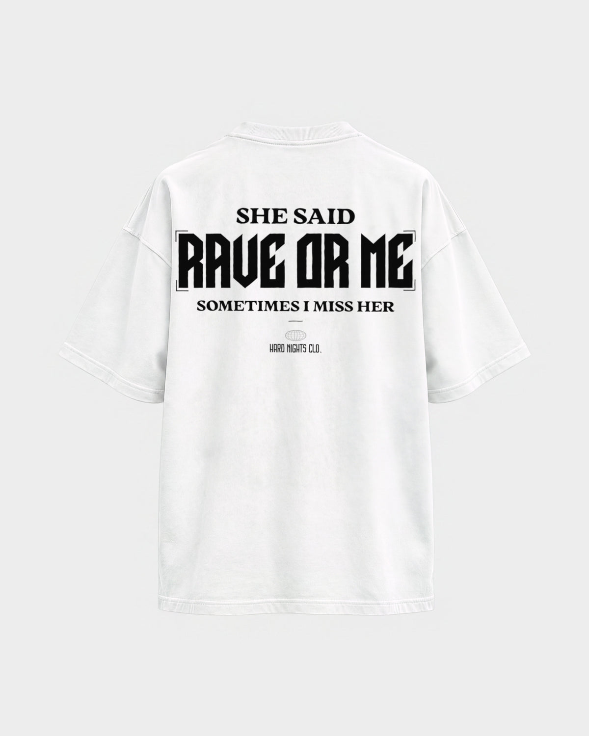 She said – Oversized Shirt in Weiß, Rückenprint – Hard Nights