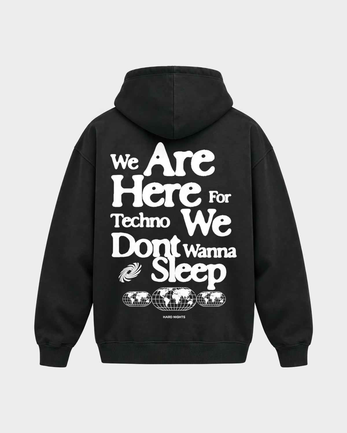 We are here for techno – Oversized Hoodie in Schwarz, Rückenprint – Hard Nights