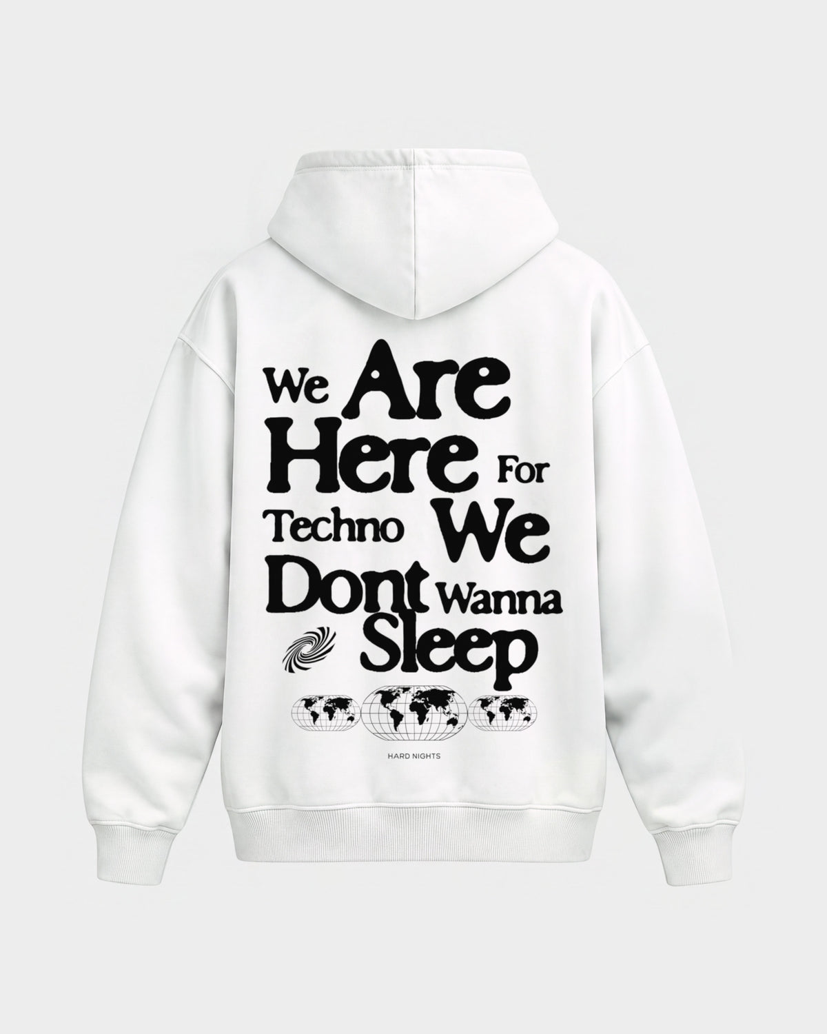 We are here for techno – Oversized Hoodie in Weiß, Rückenprint – Hard Nights