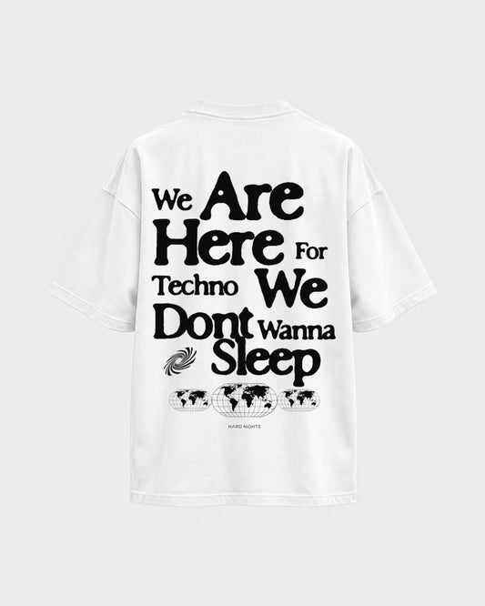 We are here for techno – Oversized Shirt in Weiß, Rückenprint – Hard Nights