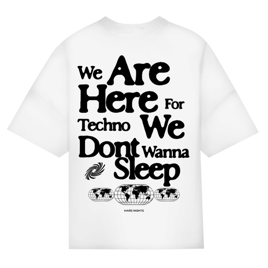 We are here for techno – Maglietta oversize | Bianco