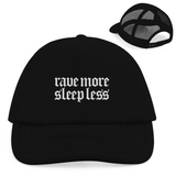 Rave More Sleep Less (Trucker Cap)