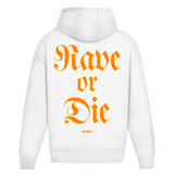 Rave or Die (oversized hoodie)