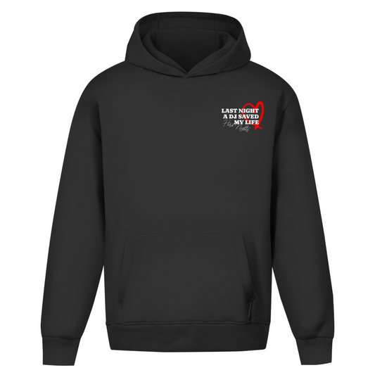 Last night a dj saved my life – Oversized hoodie