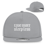 Rave More Sleep Less (Snapback)