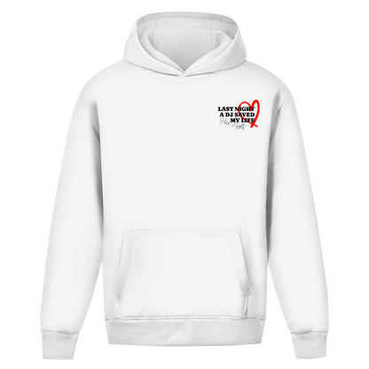 Last night a dj saved my life – Hoodie oversize