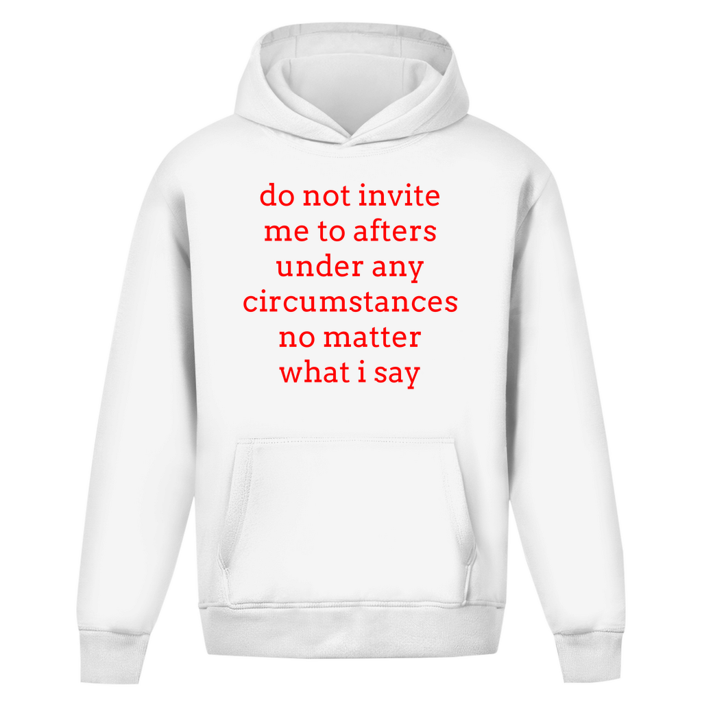 Do not invite me (Oversized Hoodie)