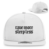 Rave More Sleep Less (Snapback)