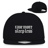 Rave More Sleep Less (Snapback)