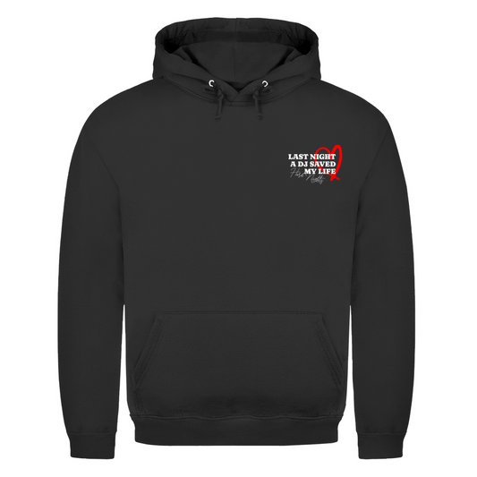 Last night a dj saved my life – Basic hoodie