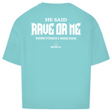 Hij zei (oversized shirt)