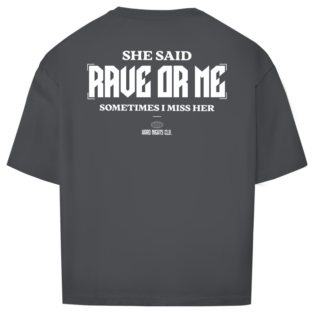 She said – Oversized shirt