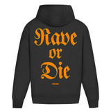 Rave or Die (oversized hoodie)