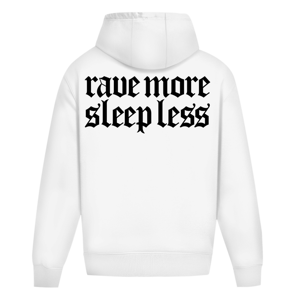 Rave More Sleep Less Oversized Hoodie für Techno und Rave  | Arctic White