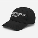 Every fuckin night (Embroidery distressed dad cap)