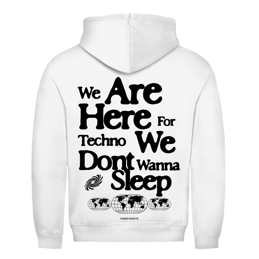 We Are Here for Techno Basic Hoodie aus 100 % Baumwolle | Arctic White