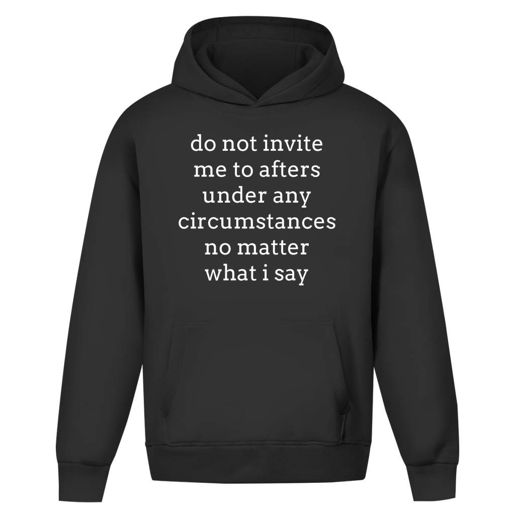 Do not invite me (Oversized Hoodie)