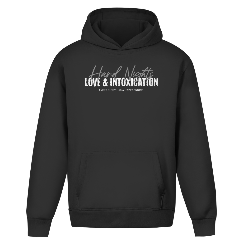 Love is an intoxication (Oversized Hoodie)
