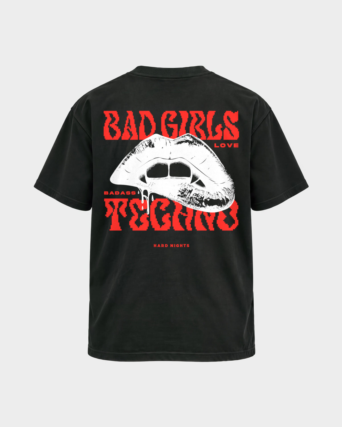 Bad Girls Badass Techno – Basic Shirt in Schwarz, Rückenprint – Hard Nights