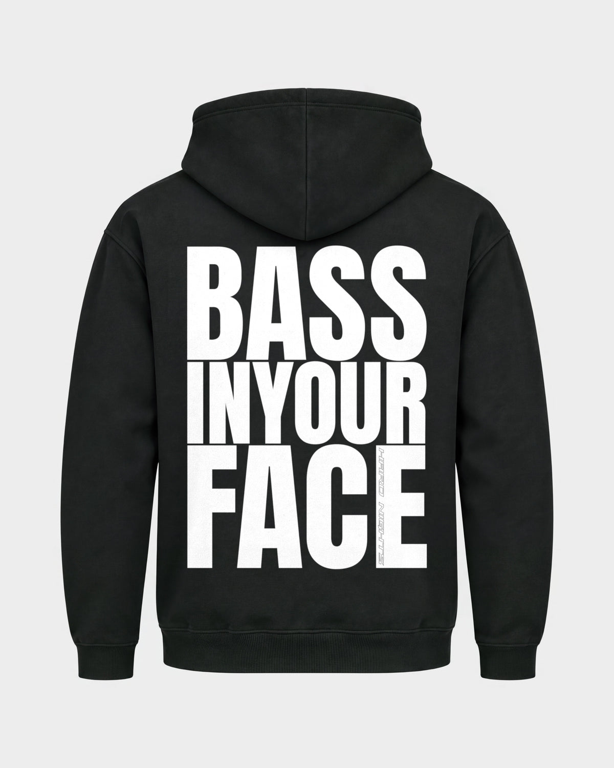 Bass in your face – Basic Hoodie in Schwarz, Rückenprint – Hard Nights