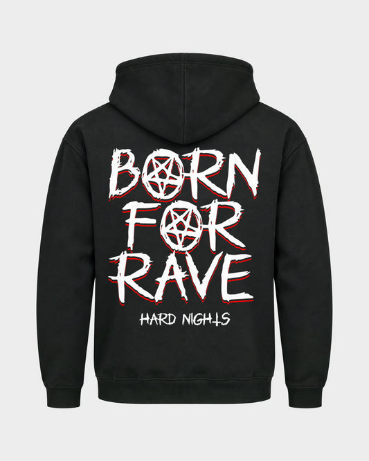 Born for rave – Basic Hoodie in Schwarz, Rückenprint – Hard Nights