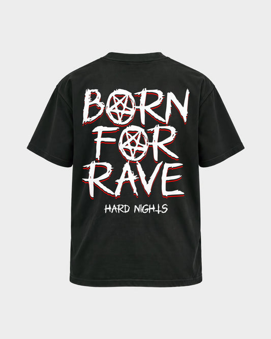 Born for rave – Basic Shirt in Schwarz, Rückenprint – Hard Nights