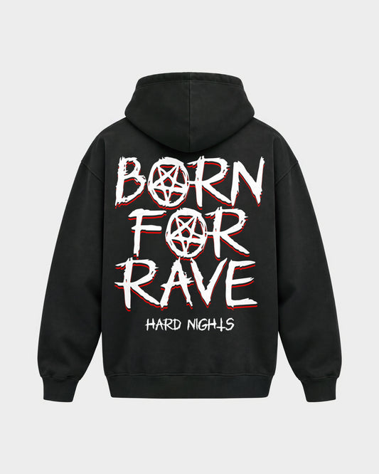 Born for rave – Oversized Hoodie in Schwarz, Rückenprint – Hard Nights
