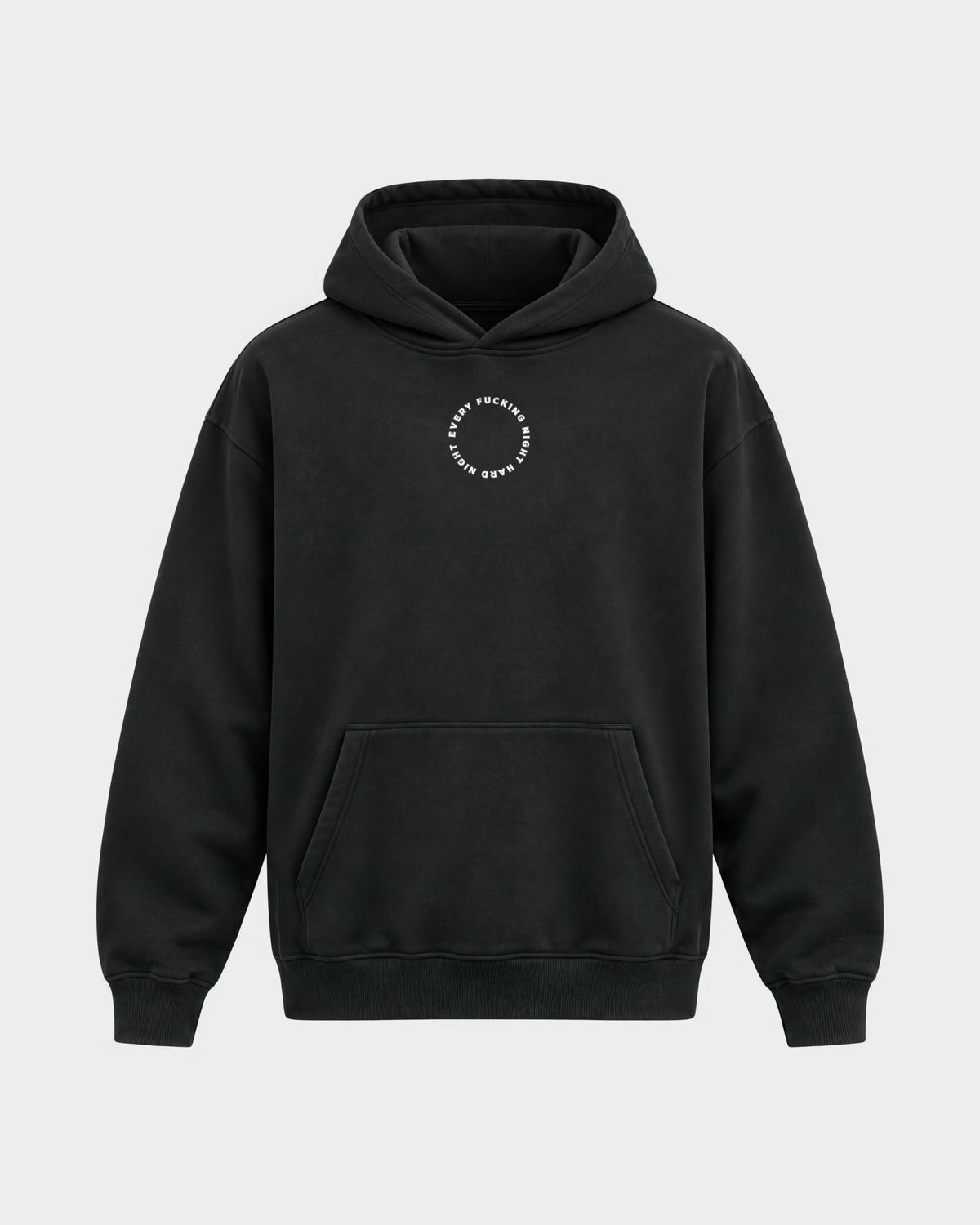 Every fuckin night – Oversized Hoodie in Schwarz, Frontprint – Hard Nights