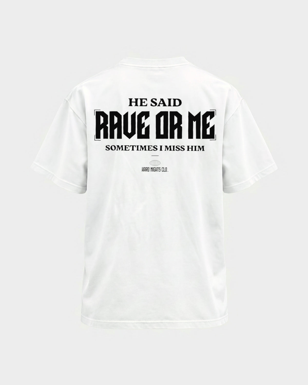 He said – Basic Shirt in Weiß, Rückenprint – Hard Nights