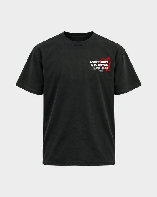Last night a dj saved my life – Basic Shirt in Schwarz, Frontprint – Hard Nights