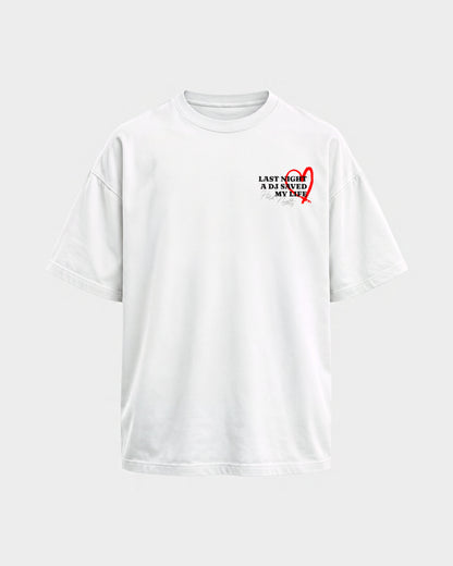 Last night a dj saved my life – Oversized Shirt in Weiß, Frontprint – Hard Nights