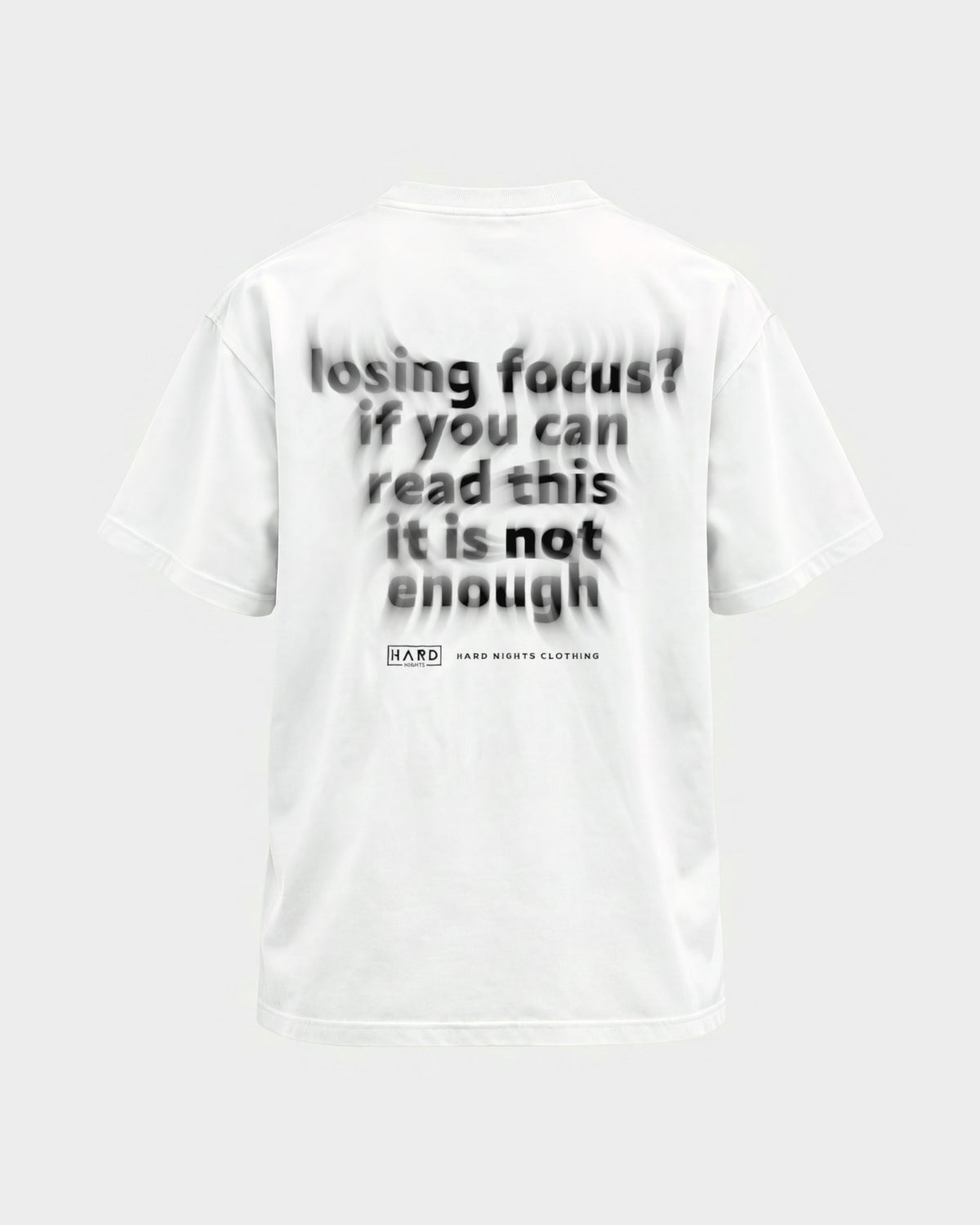 Losing focus? – Basic Shirt in Weiß, Rückenprint – Hard Nights