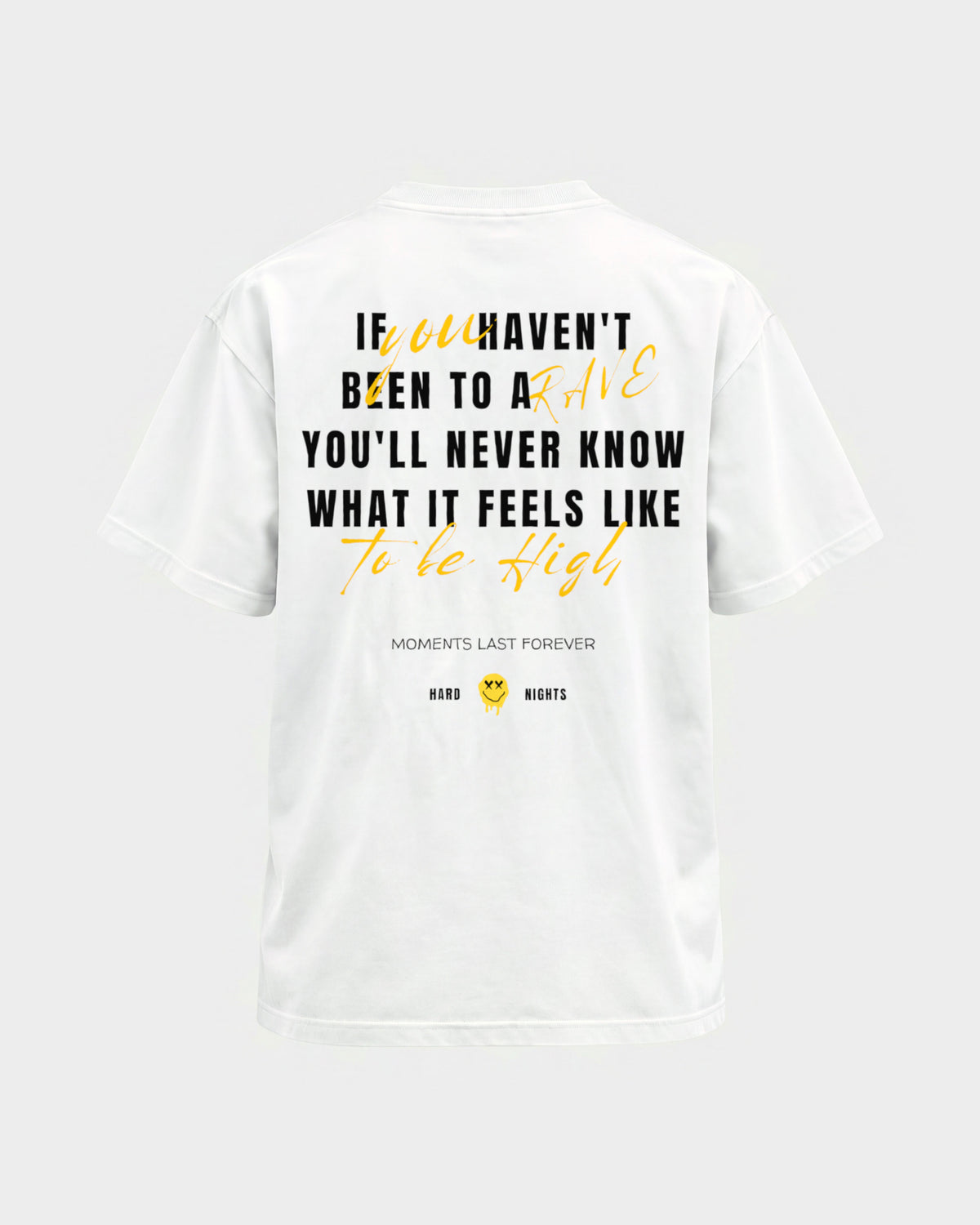 Moments last forever – Basic Shirt in Weiß, Rückenprint – Hard Nights