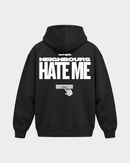 Neighbours hate me – Oversized Hoodie in Schwarz, Rückenprint – Hard Nights