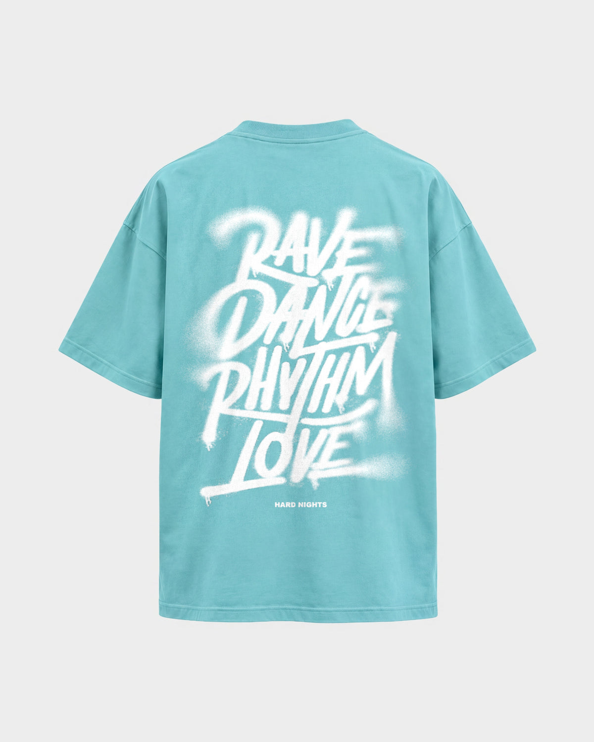 Rave,Dance,Rhythm & Love – Oversized Shirt in Berylblau, Rückenprint – Hard Nights