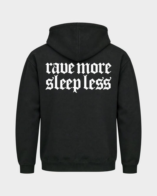 Rave more sleep less – Basic Hoodie in Schwarz, Rückenprint – Hard Nights