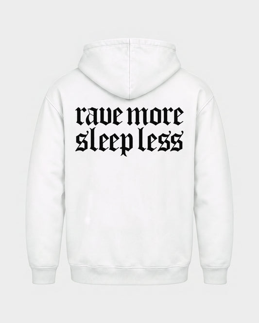 Rave more sleep less – Basic Hoodie in Weiß, Rückenprint – Hard Nights