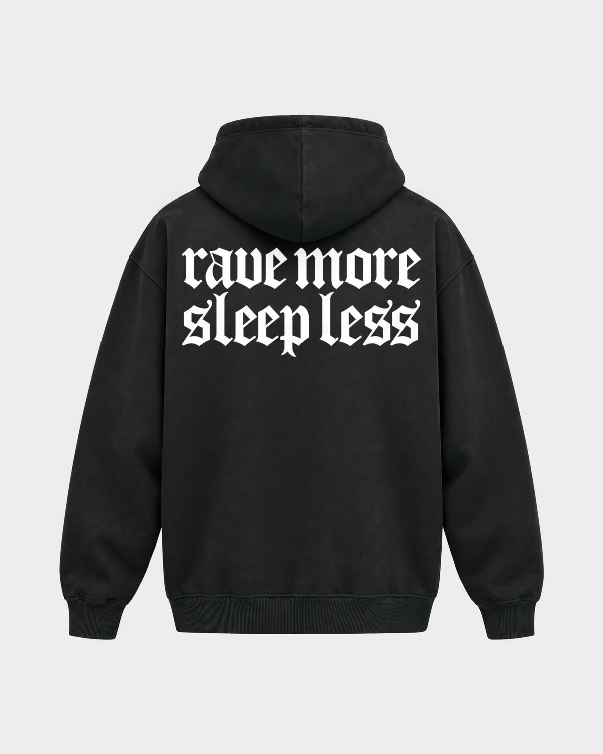 Rave more sleep less – Oversized Hoodie in Schwarz, Rückenprint – Hard Nights