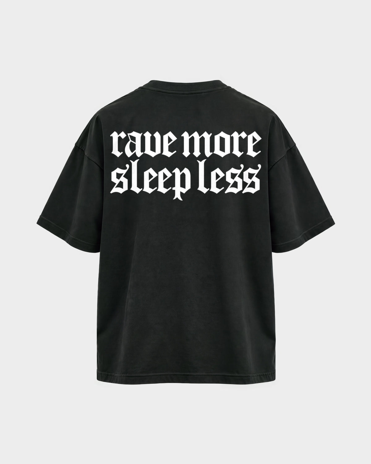 Rave more sleep less – Oversized Shirt in Schwarz, Rückenprint – Hard Nights