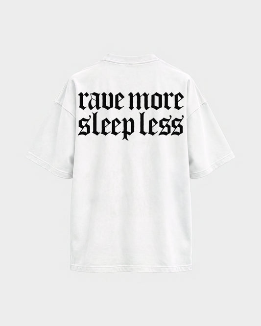 Rave more sleep less – Oversized Shirt in Weiß, Rückenprint – Hard Nights