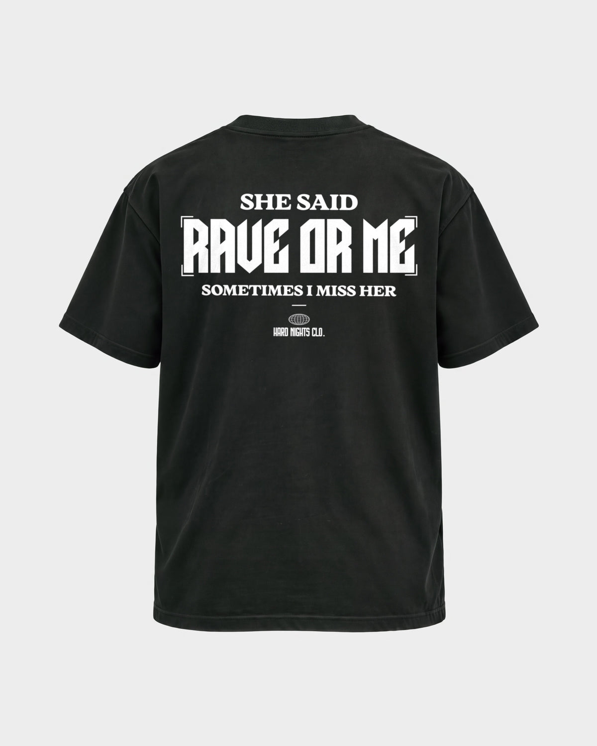 She said – Basic Shirt in Schwarz, Rückenprint – Hard Nights