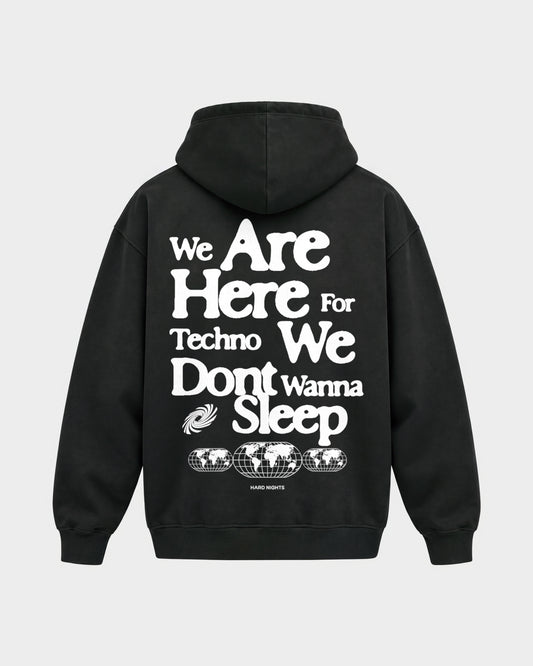 We are here for techno – Oversized Hoodie in Schwarz, Rückenprint – Hard Nights