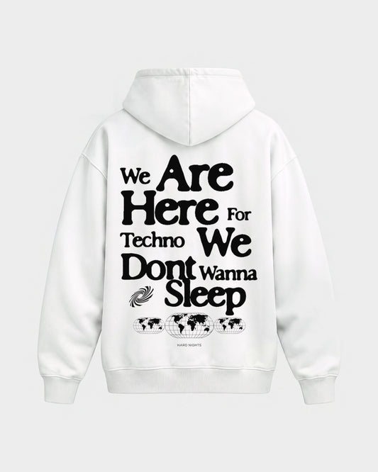 We are here for techno – Oversized Hoodie in Weiß, Rückenprint – Hard Nights