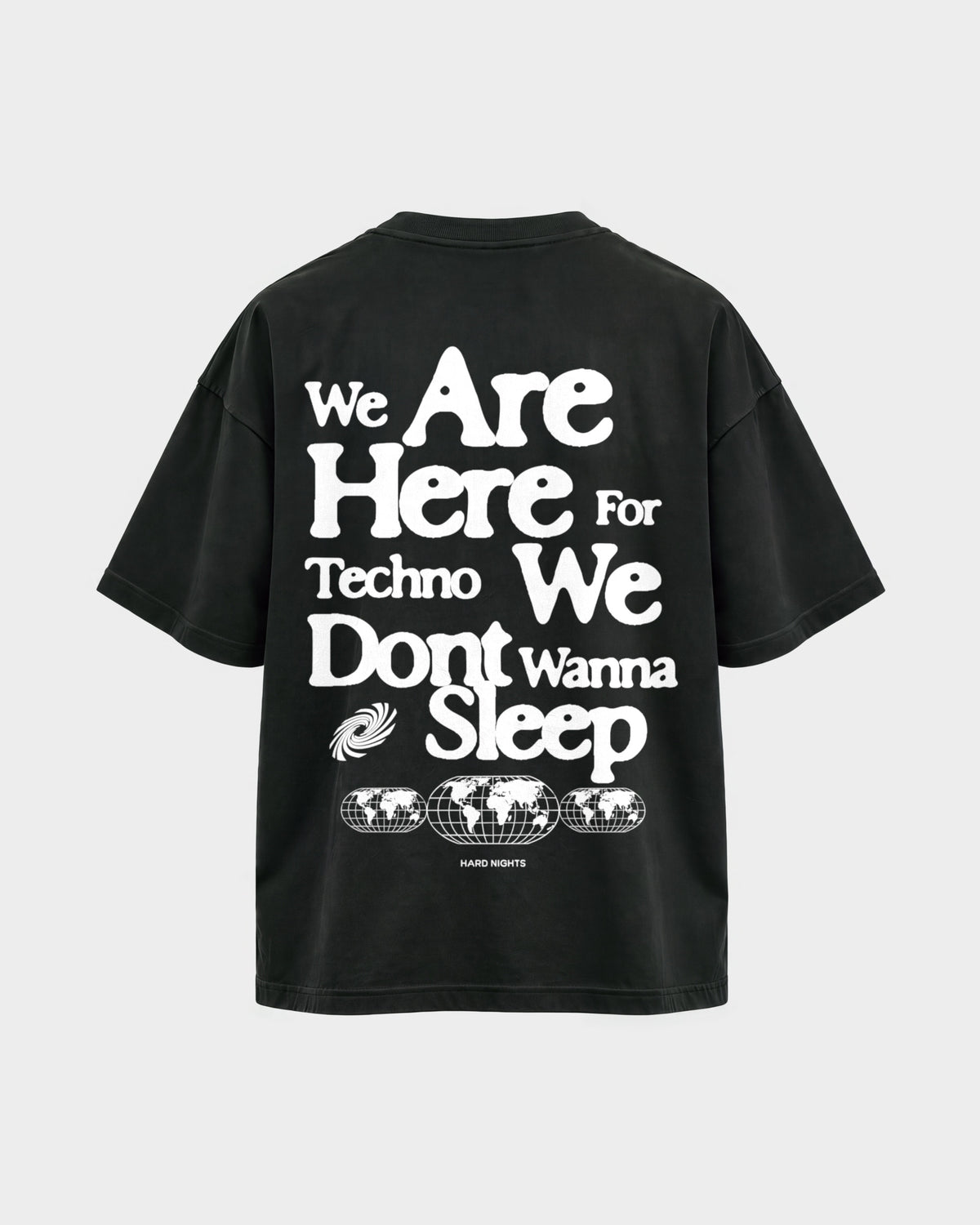 We are here for techno – Oversized Shirt in Schwarz, Rückenprint – Hard Nights
