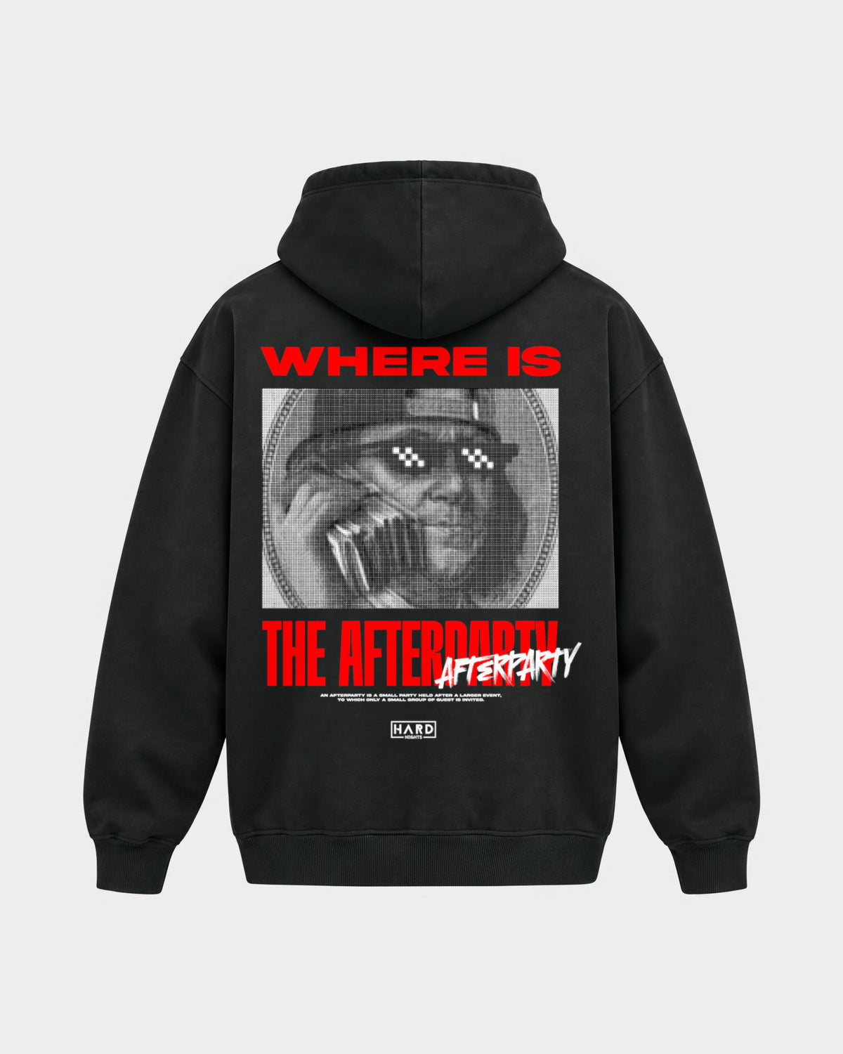 Where is the afterparty – Oversized Hoodie in Schwarz, Rückenprint – Hard Nights