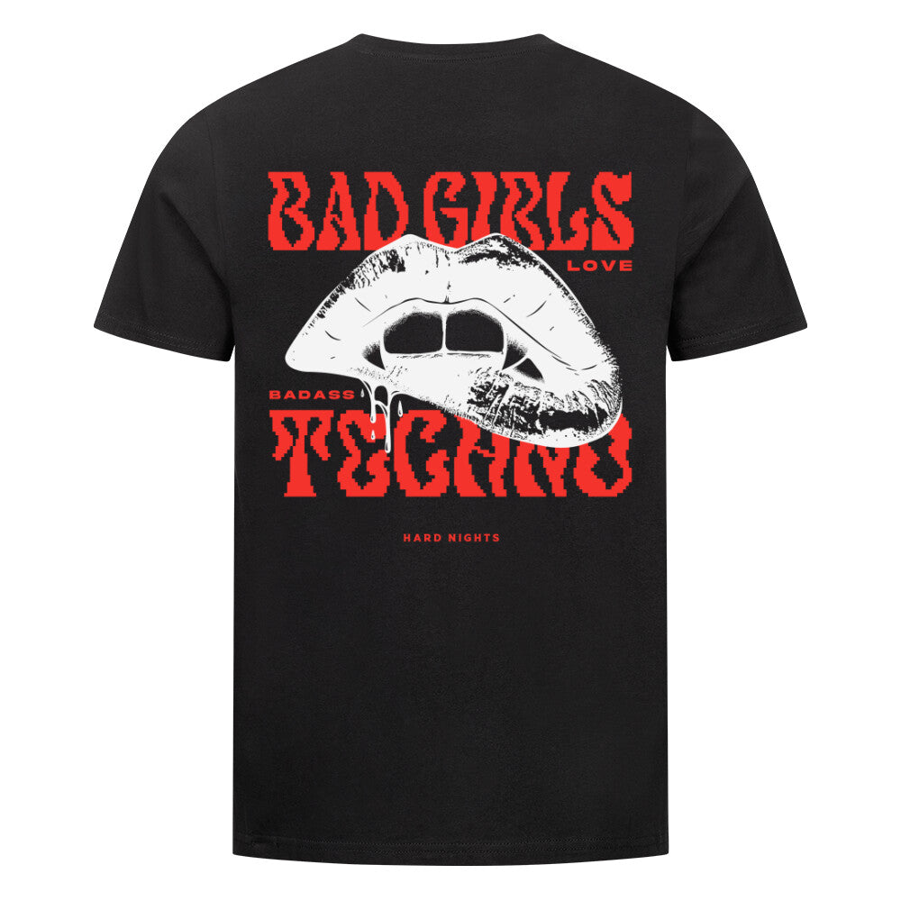 Bad Girls Love Badass Techno Basic Shirt (Backprint)