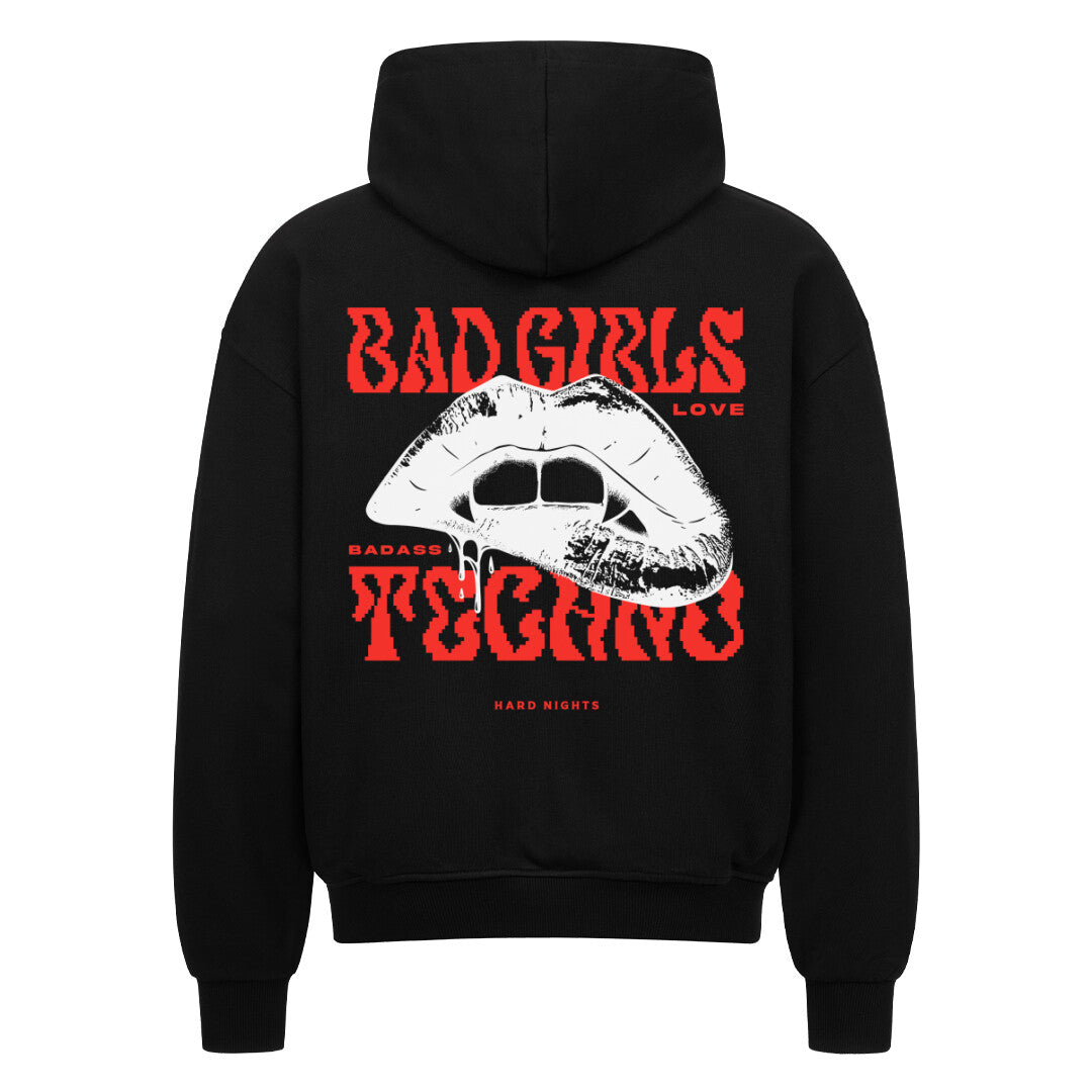 Bad Girls Love Badass Techno Oversized Zipper Hoodie (Backprint)